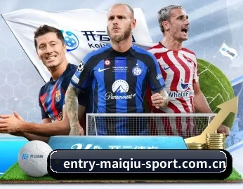 m.entry-maiqiu-sport.com.cn的故事 - 体育资讯内容服务